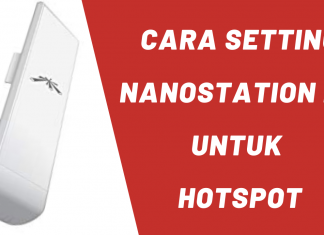 Cara Setting Ubiquiti NanoStation M2 Sebagai Access Point Hotspot