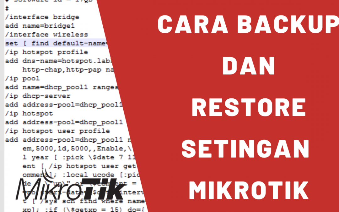 2 Cara Restore dan Backup Setingan Mikrotik