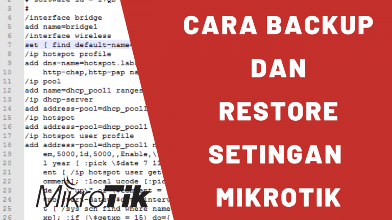2 Cara Restore dan Backup Setingan Mikrotik | Labkom.co.id